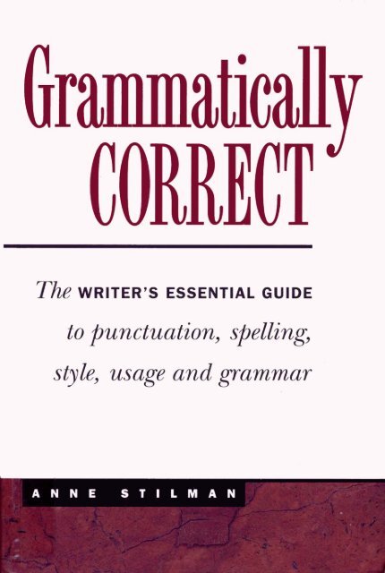 Grammatically Correct: The writer's essential guide to punctuation ...
