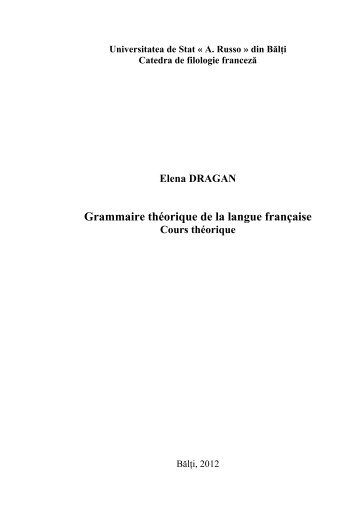 Grammaire théorique de la langue française - Biblioteca Ştiinţifică a ...