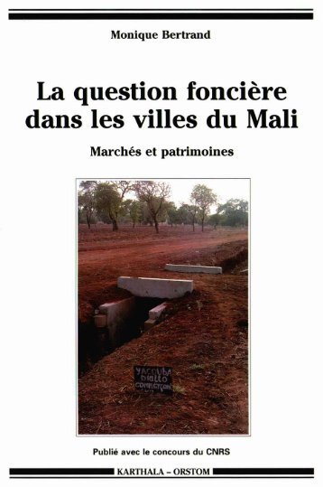 La question foncière dans les villes du Mali : marchés et ... - IRD