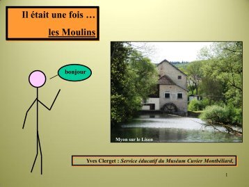 Il était une fois … les Moulins