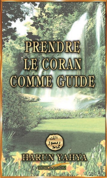 Prendre Le Coran Comme Guide - Guidance For Your Soul