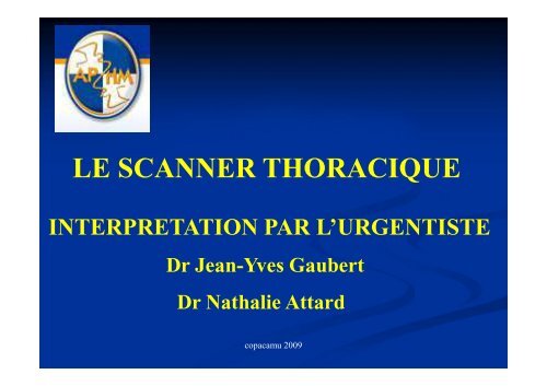 le scanner thoracique - Collège PACA de Médecine d'Urgence