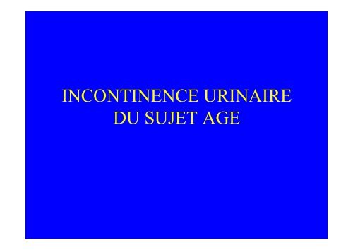 INCONTINENCE URINAIRE DU SUJET AGE - Medco 59 62