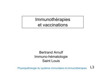 Immunothérapies et vaccination-L3-Arnulf - Cours L3 Bichat 2012 ...