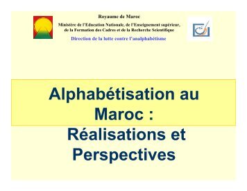 Alphabétisation au Maroc : Réalisations et Perspectives - Unesco