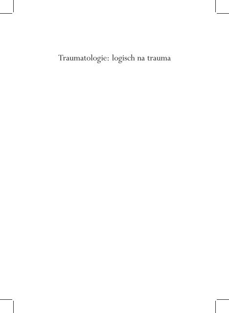 Traumatologie: logisch na trauma - Oratiereeks