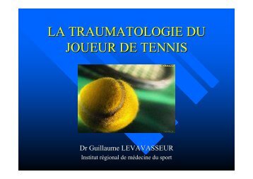 LA TRAUMATOLOGIE DU JOUEUR DE TENNIS - pdf