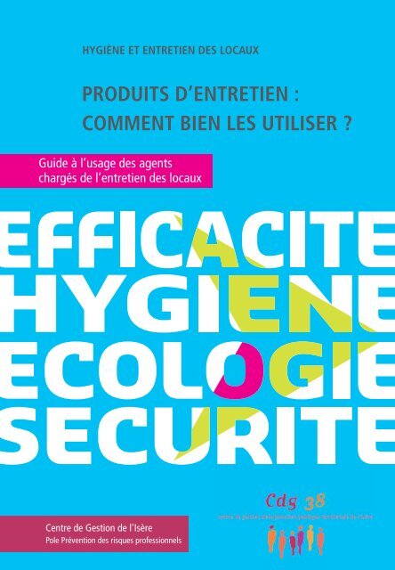 PRODUITS D'ENTRETIEN : COMMENT BIEN LES ... - CDG38