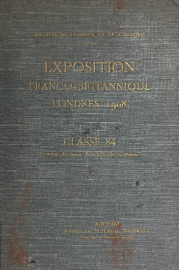Section française (class 84); dentelles, broderies, passementeries et ...