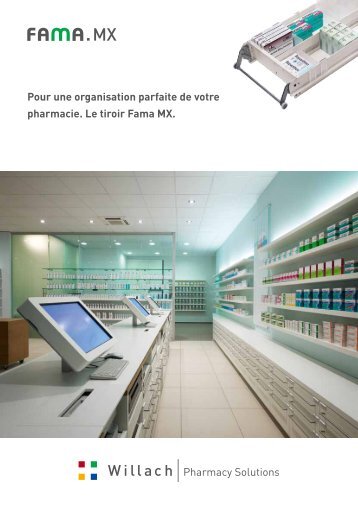 Pour une organisation parfaite de votre pharmacie. Le tiroir Fama MX.