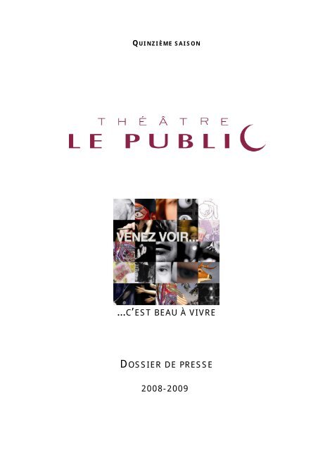 c'est beau à vivre dossier de presse 2008-2009 - Théâtre Le Public