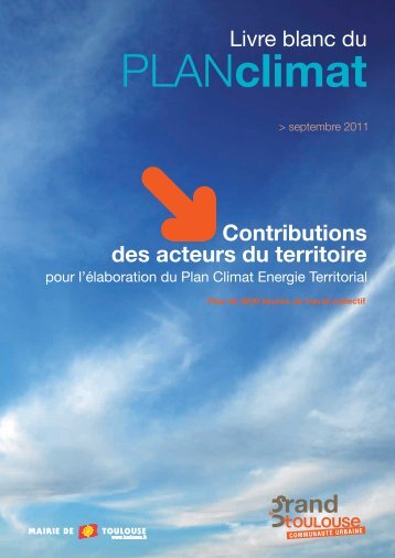 Consultez le Livre blanc du Plan climat - Toulouse Métropole