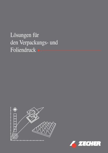 Lösungen für den Verpackungs- und Foliendruck - Zecher