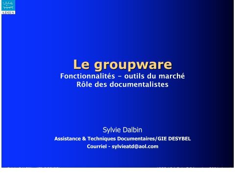 Groupware : fonctionnalités, outils du marché, rôle des ...