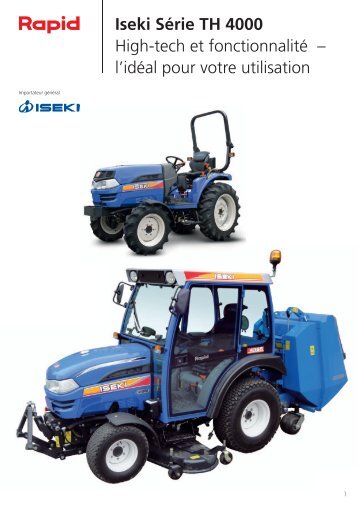 Iseki Série TH 4000 High-tech et fonctionnalité ... - Rapid Technic AG