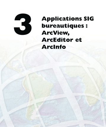 ArcView, ArcEditor et ArcInfo - Esri France