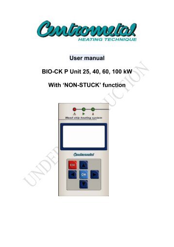 User manual BIO-CK P Unit 25, 40, 60, 100 kW With 'NON-STUCK ...