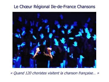 Le Chœur Régional Ile-de-France Chansons - Choeur Régional Ile ...