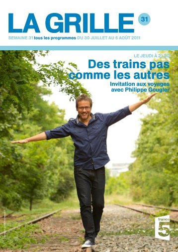 Des trains pas comme les autres - France 5