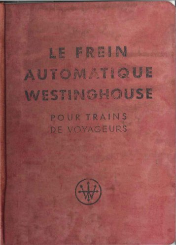 Le frein automatique Westinghouse pour trains de voyageurs