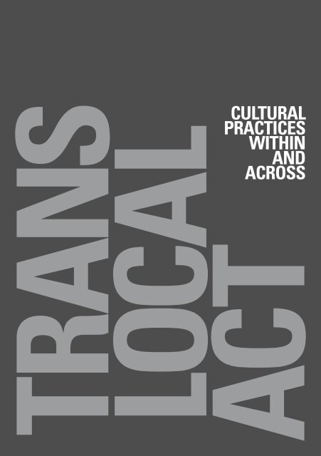 Trans-Local-Act: Cultural Practices Within and Across - Rhyzom