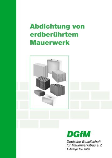 Abdichtung von erdberührtem Mauerwerk - Deutsche Gesellschaft ...