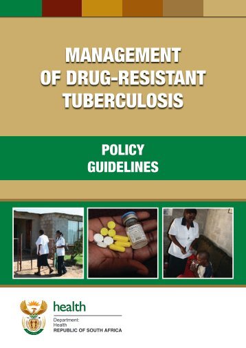 Management of Drug-Resistant Tuberculosis - Policy Guidelines