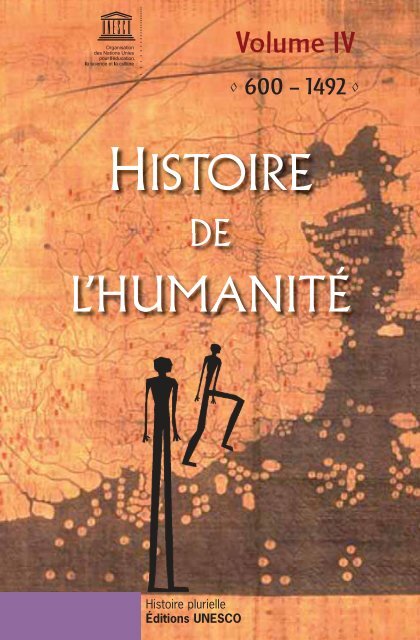 Histoire de l'humanité, volume IV: 600-1492 ... - unesdoc - Unesco