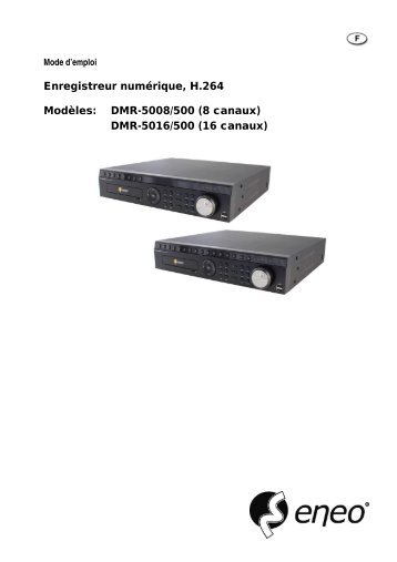 Enregistreur numérique, H.264 Modèles: DMR-5008/500 (8 ... - Videor