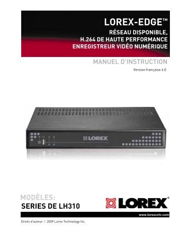 Merci pour votre achat du Series LH310 enregistreur vidéo - Lorex