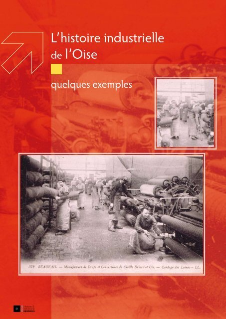 L'histoire industrielle de l'Oise - Conseil général de l'Oise