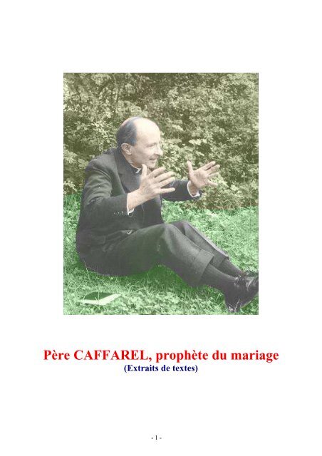 Père CAFFAREL, prophète du mariage - Amis Père Caffarel