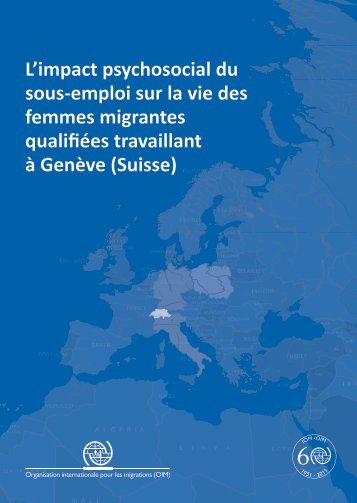 L'impact psychosocial du sous-emploi sur la vie ... - IOM Publications