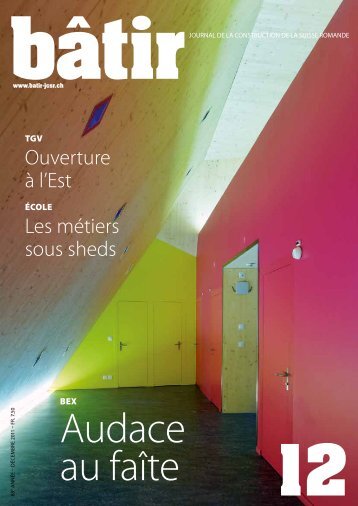 Ouverture à l'Est Les métiers sous sheds - Bâtir, journal de la ...