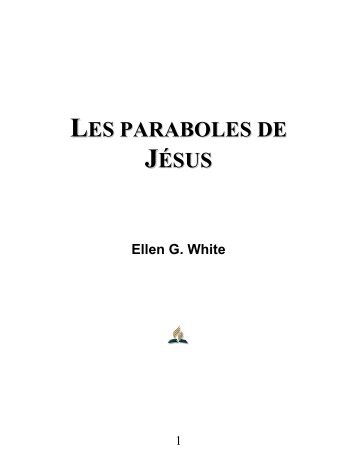 LES PARABOLES DE JÉSUS - Truth For the End of Time