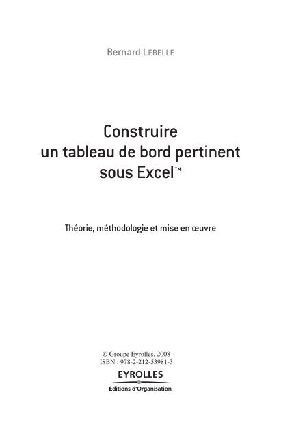 Construire un tableau de bord pertinent sous Excel™ - Eyrolles