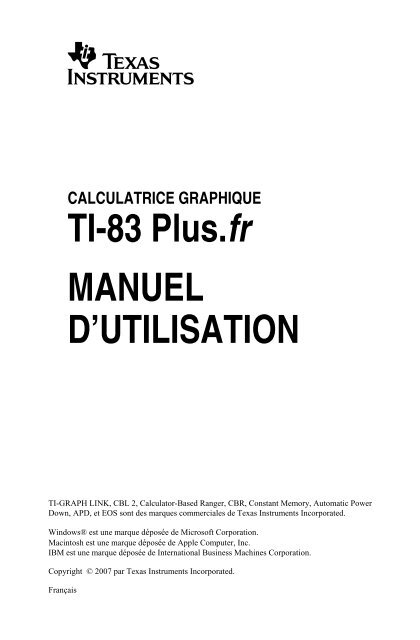 CALCULATRICE GRAPHIQUE TI-83 Plus.fr MANUEL D'UTILISATION