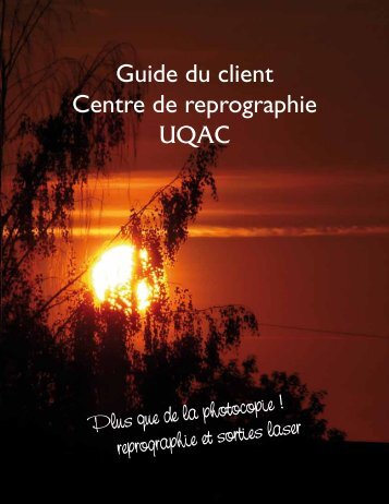 Guide du client Centre de reprographie UQAC