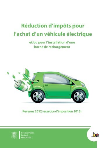 Réduction d'impôts pour l'achat d'un véhicule électrique et/ou pour l ...