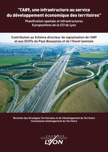 "l'A89, une infrastructure au service du développement ... - CCI Lyon