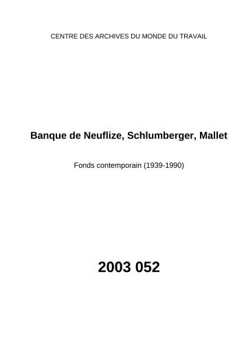 Banque de Neuflize, Schlumberger, Mallet - Archives nationales