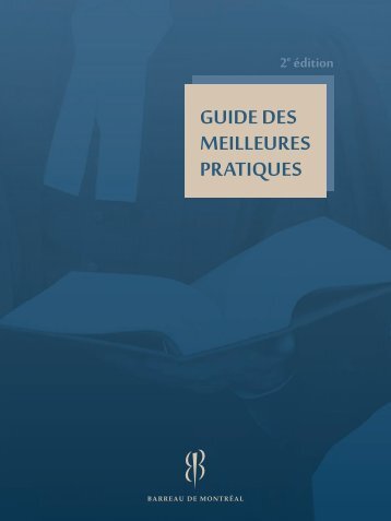 GUIDE DES MEILLEURES PRATIQUES - Barreau de Montréal