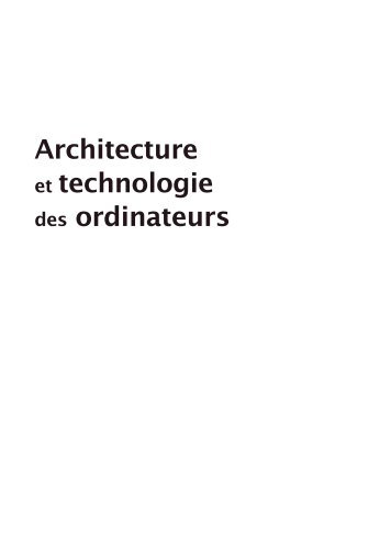 Architecture et technologie des ordinateurs - Dunod