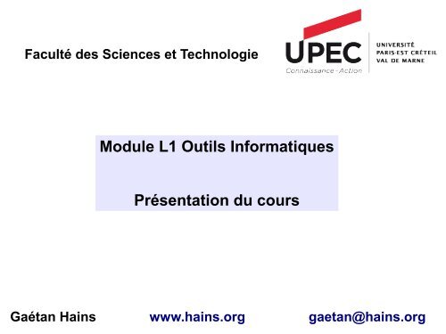 Module L1 Outils Informatiques Présentation du cours - Gaétan Hains