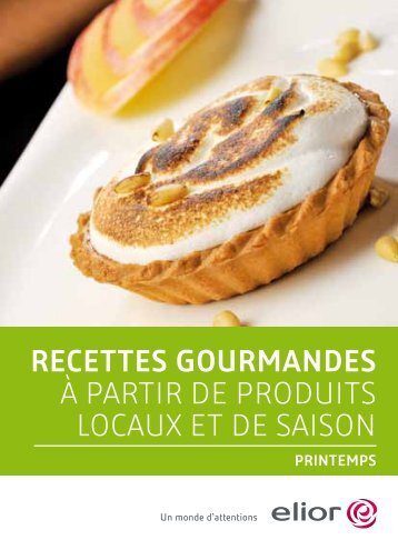 Découvrez des recettes élaborées à partir de produits locaux ... - Elior