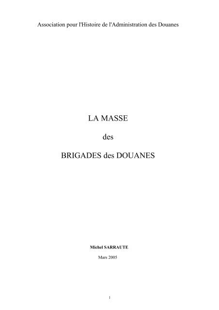 LA MASSE des BRIGADES des DOUANES - Musée national des ...