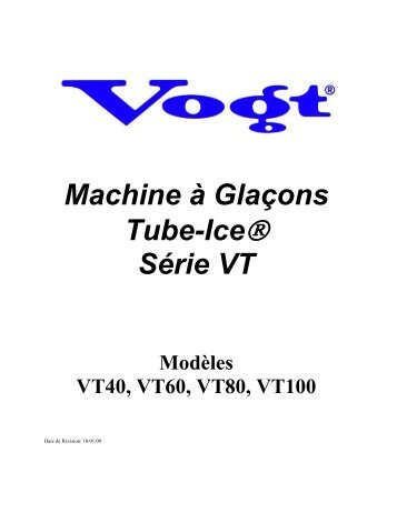 Manuel de Service Pour Modèle Vogt - Vogt Tube Ice