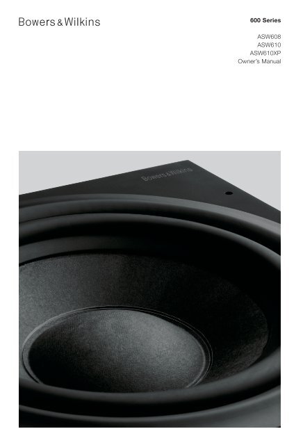 7276 608_610_610XP manual.qxd - Bowers & Wilkins