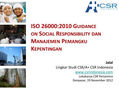 ISO 26000: 2010 Guidance on Social Responsibility - CSR Indonesia