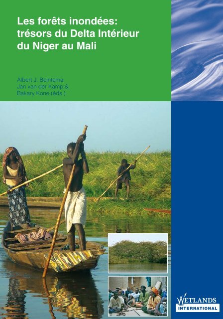 Les forêts inondées: trésors du Delta Intérieur du Niger au Mali